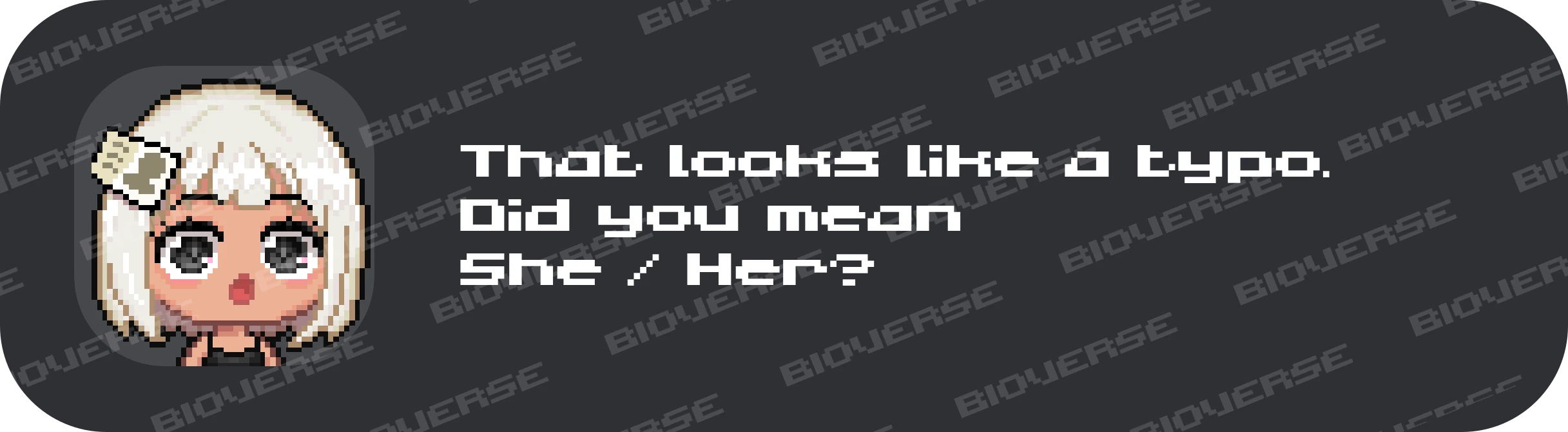 Spots a typo and asks what you meant